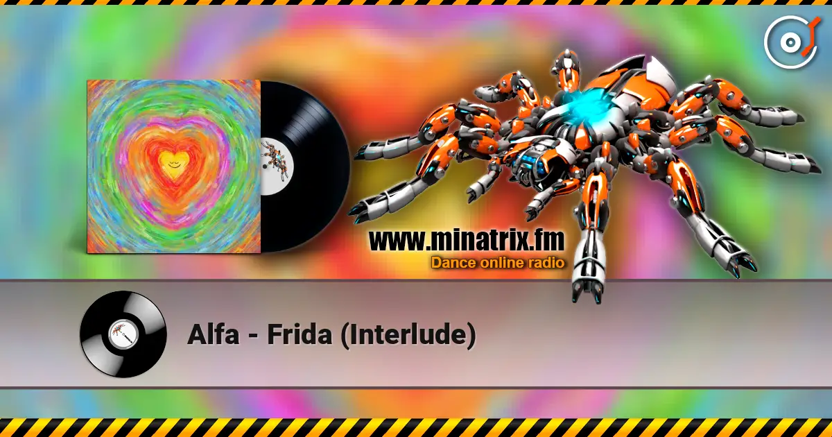 Alfa - Frida (Interlude) écouter en ligne en haute qualité | Minatrix.FM