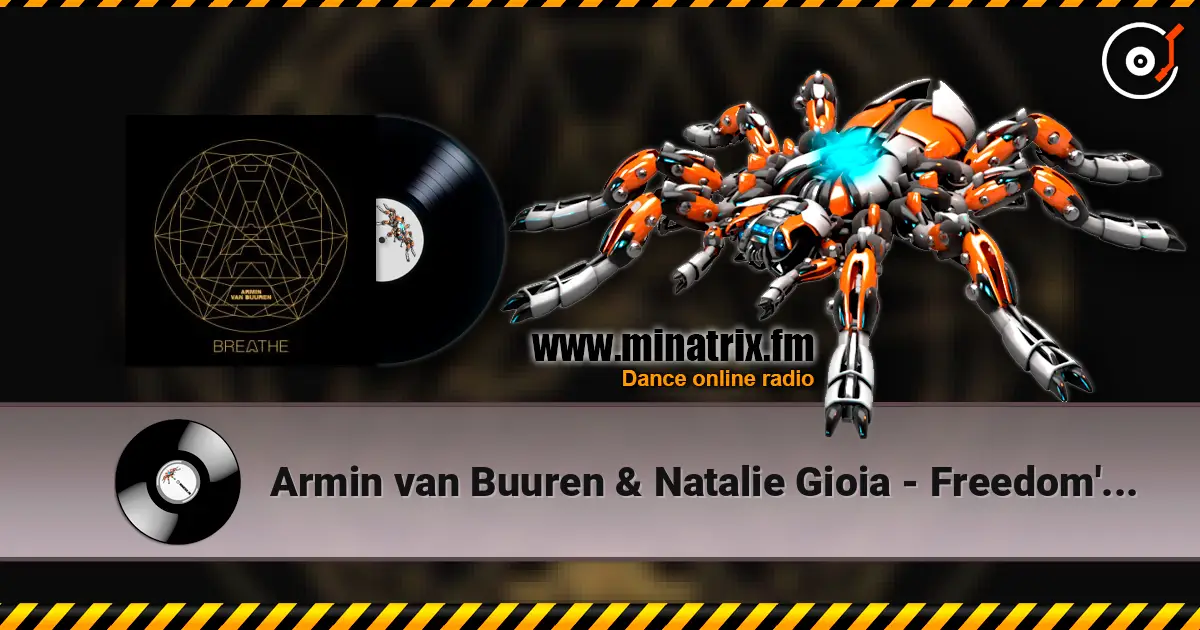 Armin van Buuren & Natalie Gioia - Freedom's Call écouter en ligne en haute qualité | Minatrix.FM