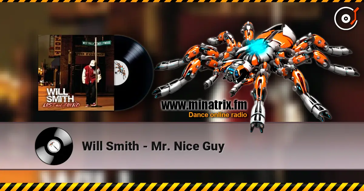 Will Smith - Mr. Nice Guy écouter en ligne en haute qualité | Minatrix.FM