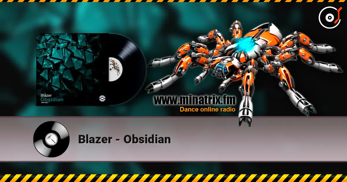 Blazer - Obsidian écouter en ligne en haute qualité | Minatrix.FM