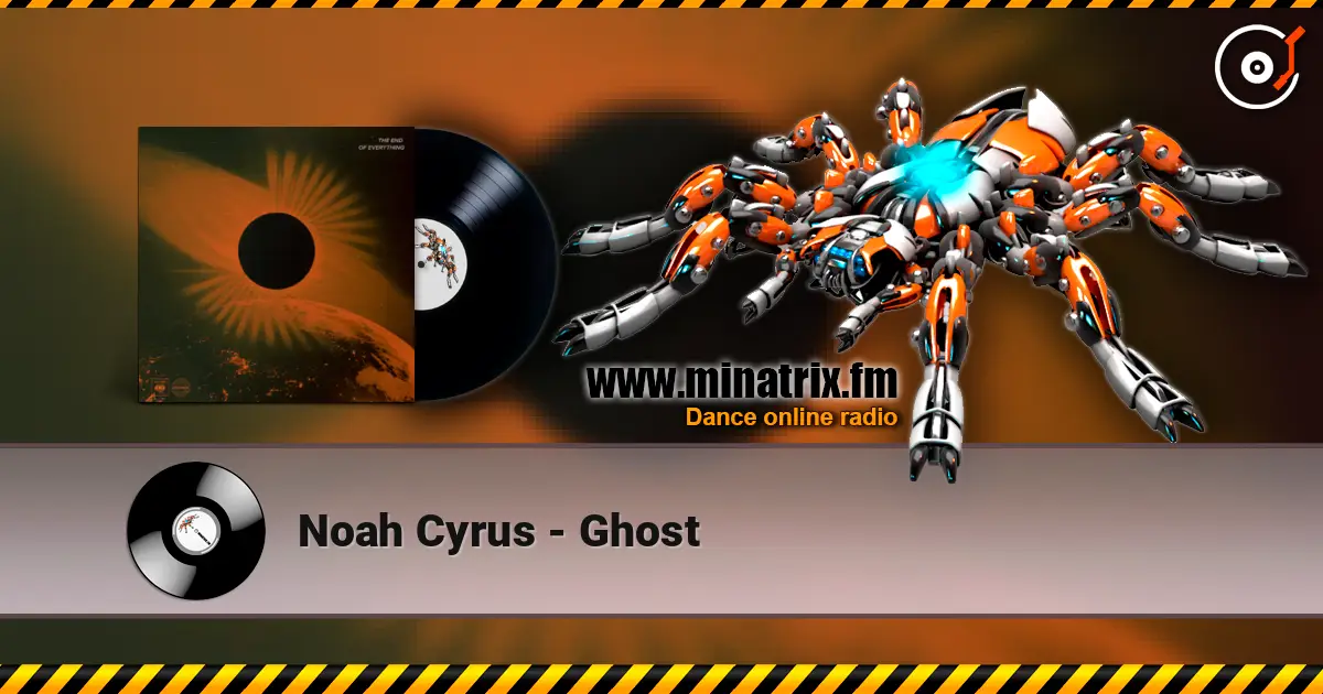 Noah Cyrus - Ghost écouter en ligne en haute qualité | Minatrix.FM