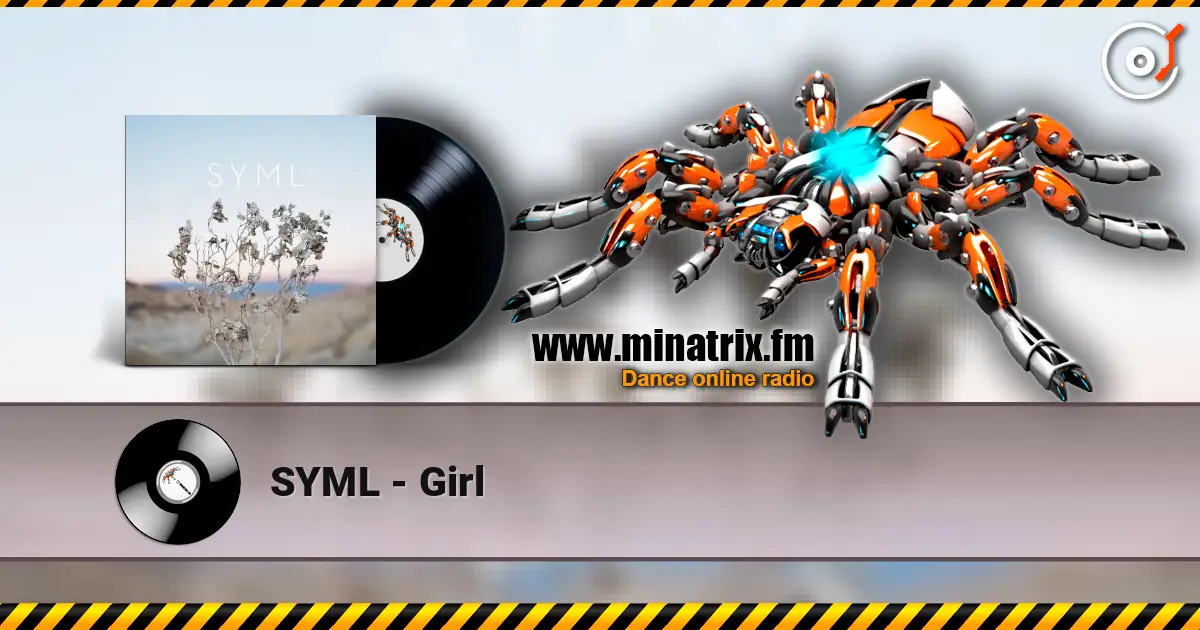 SYML - Girl écouter en ligne en haute qualité | Minatrix.FM
