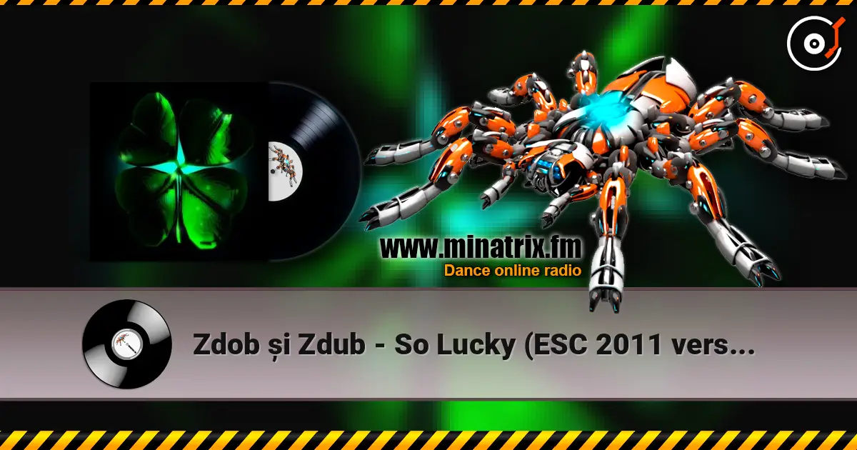 Zdob și Zdub - So Lucky (ESC 2011 version) écouter en ligne en haute qualité | Minatrix.FM