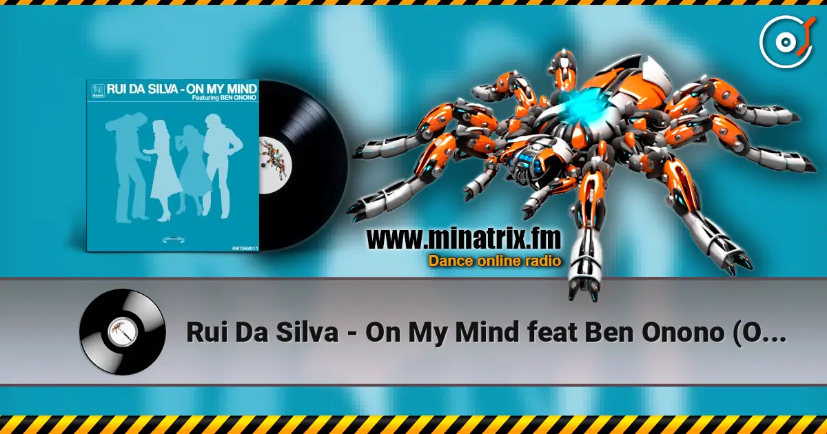 Rui Da Silva - On My Mind feat Ben Onono (Original Mix) écouter en ligne en haute qualité | Minatrix.FM