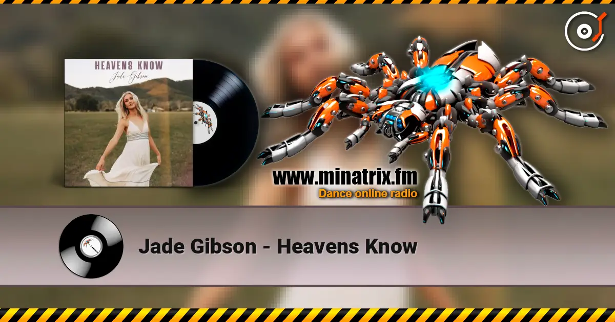 Jade Gibson - Heavens Know écouter en ligne en haute qualité | Minatrix.FM