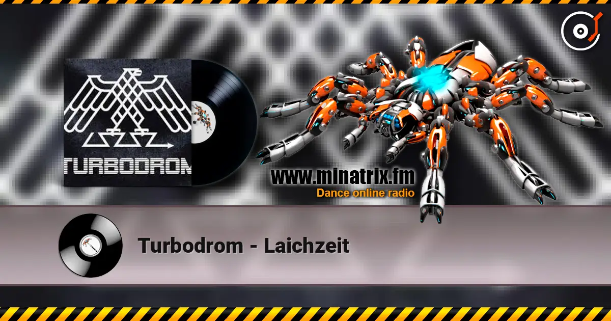 Turbodrom - Laichzeit écouter en ligne en haute qualité | Minatrix.FM