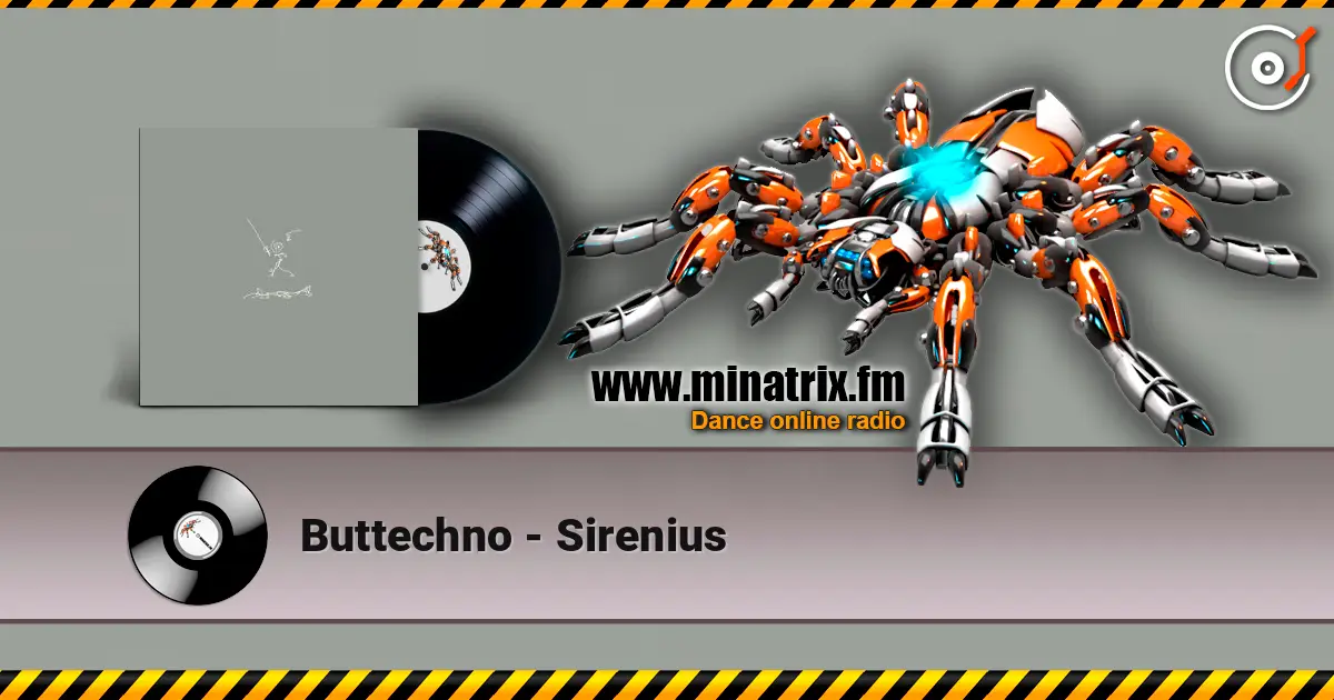 Buttechno - Sirenius écouter en ligne en haute qualité | Minatrix.FM
