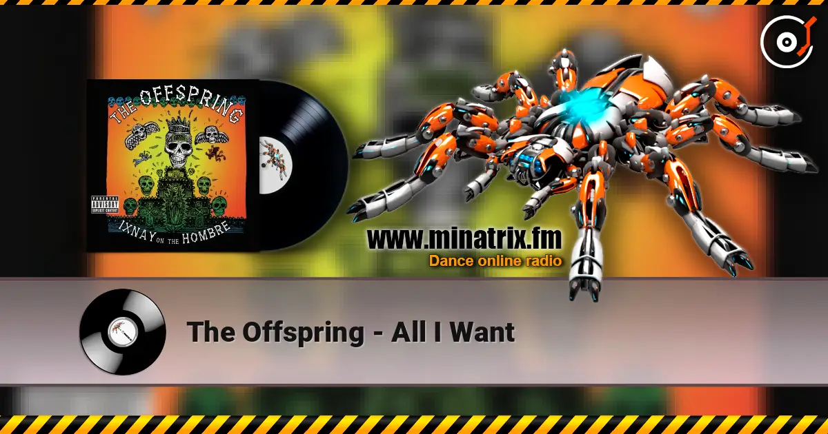 The Offspring - All I Want écouter en ligne en haute qualité | Minatrix.FM