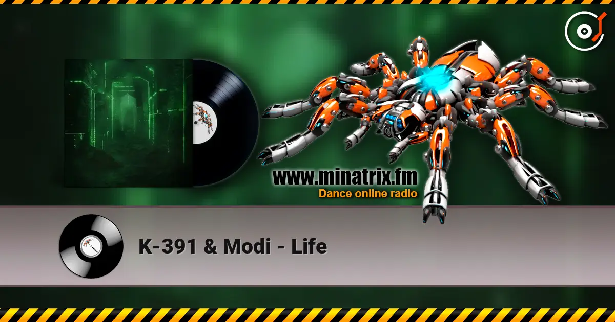 K-391 & Modi - Life écouter en ligne en haute qualité | Minatrix.FM