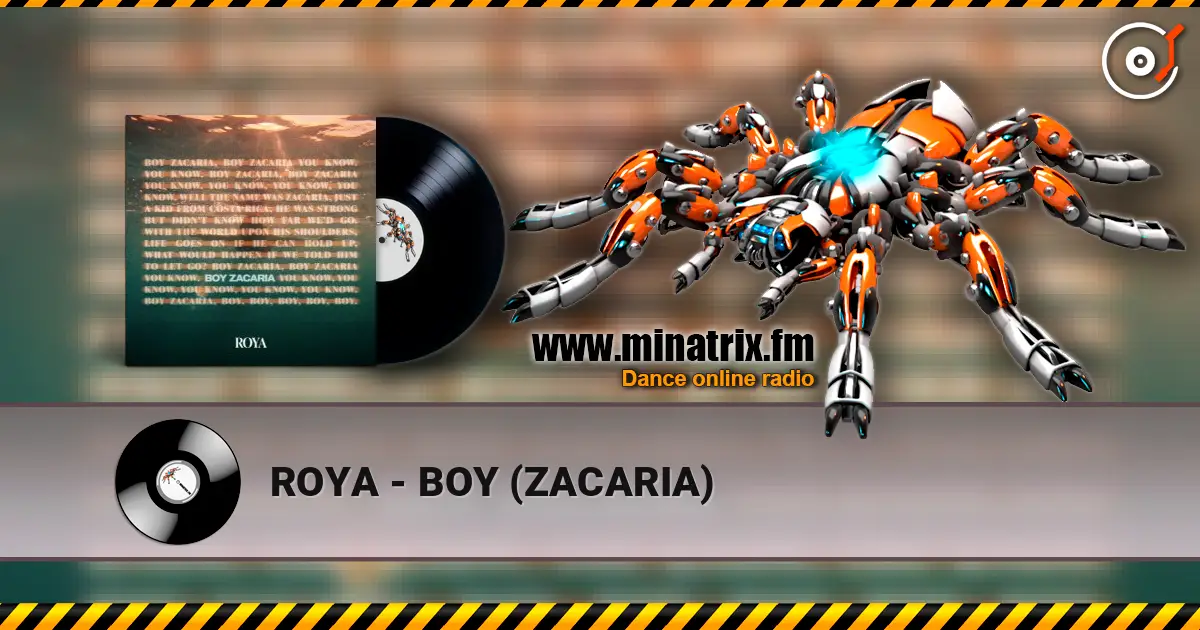 ROYA - BOY (ZACARIA) écouter en ligne en haute qualité | Minatrix.FM