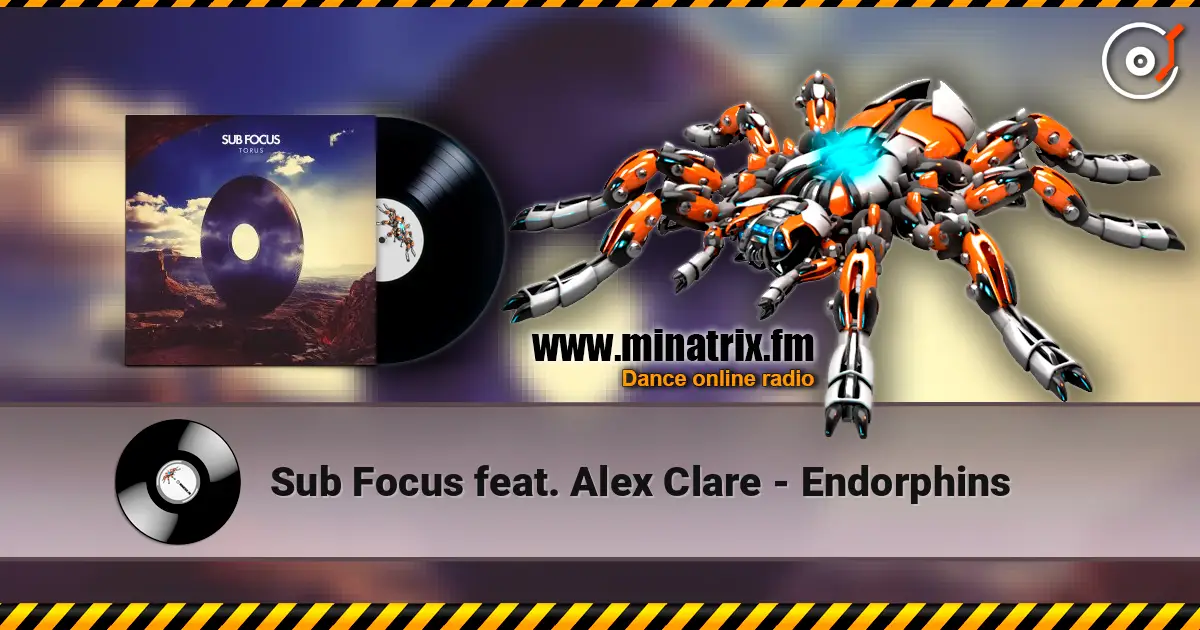 Sub Focus feat. Alex Clare - Endorphins écouter en ligne en haute qualité | Minatrix.FM