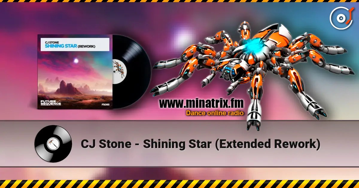 CJ Stone - Shining Star (Extended Rework) écouter en ligne en haute qualité | Minatrix.FM