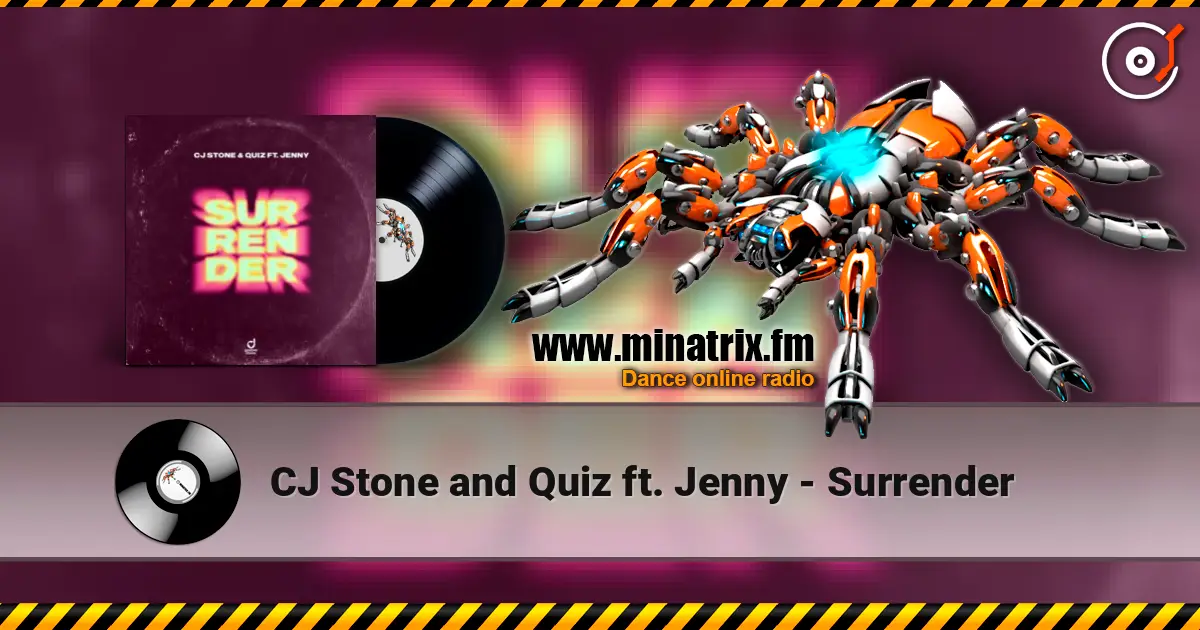 CJ Stone and Quiz ft. Jenny - Surrender écouter en ligne en haute qualité | Minatrix.FM