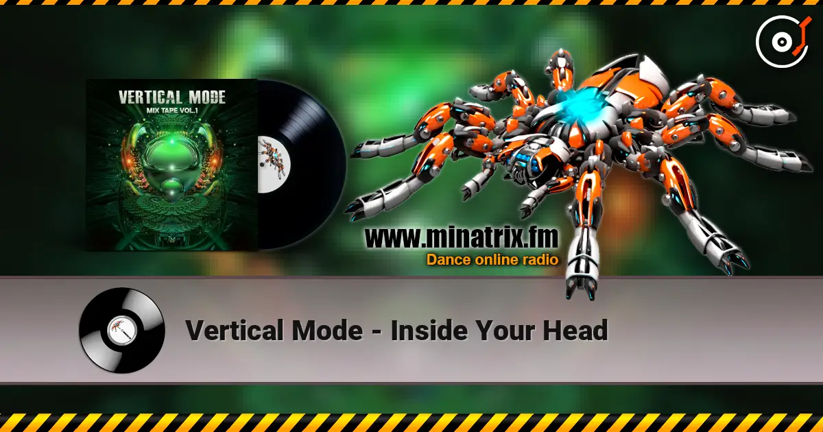 Vertical Mode - Inside Your Head écouter en ligne en haute qualité | Minatrix.FM