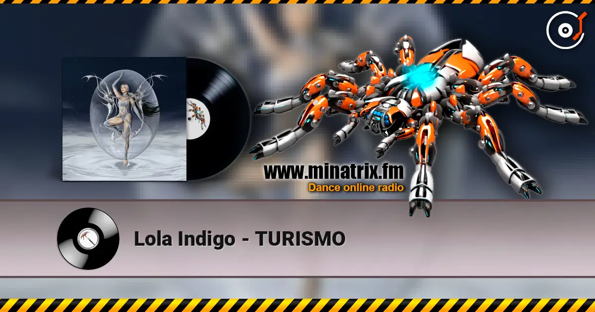 Lola Indigo - TURISMO écouter en ligne en haute qualité | Minatrix.FM