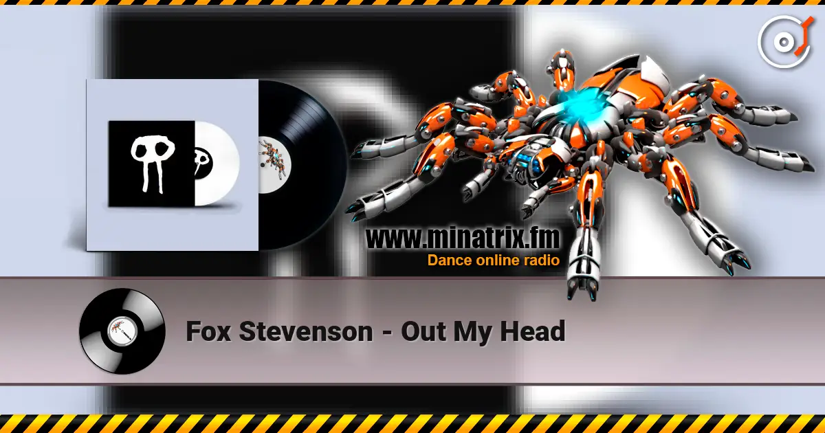 Fox Stevenson - Out My Head écouter en ligne en haute qualité | Minatrix.FM