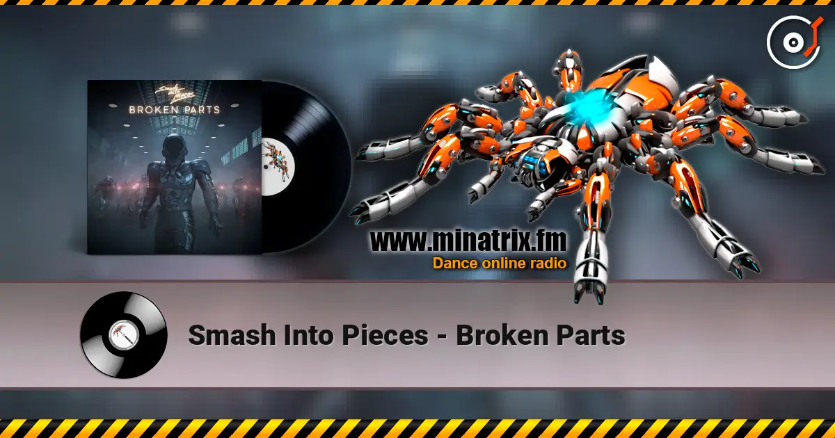 Smash Into Pieces - Broken Parts écouter en ligne en haute qualité | Minatrix.FM