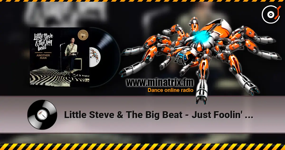 Little Steve & The Big Beat - Just Foolin' Around écouter en ligne en haute qualité | Minatrix.FM