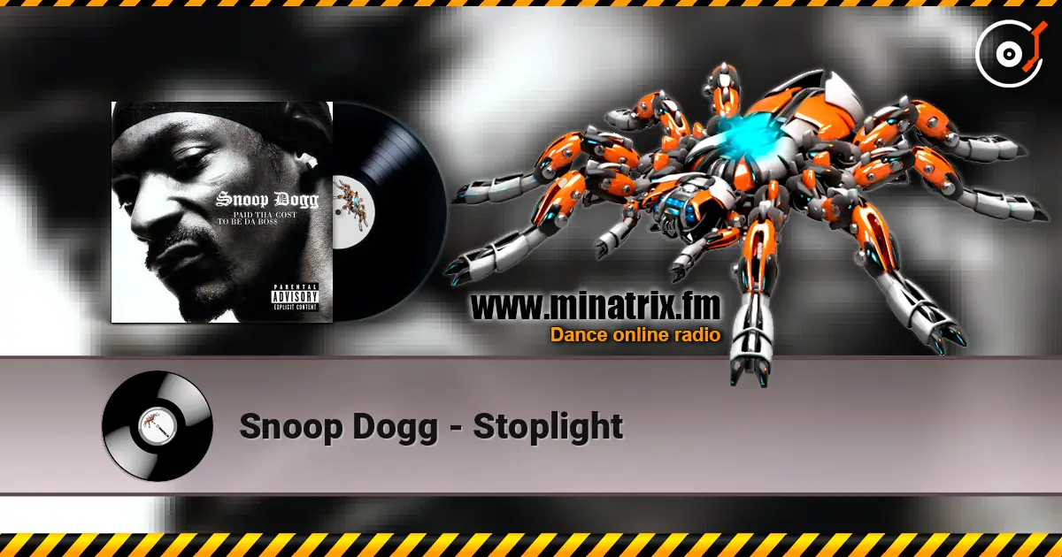 Snoop Dogg - Stoplight écouter en ligne en haute qualité | Minatrix.FM