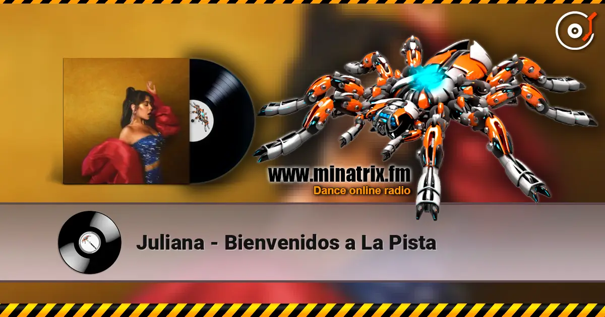 Juliana - Bienvenidos a La Pista écouter en ligne en haute qualité | Minatrix.FM