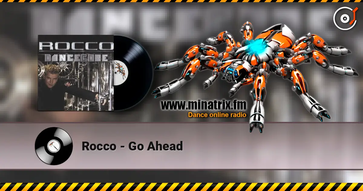 Rocco - Go Ahead écouter en ligne en haute qualité | Minatrix.FM