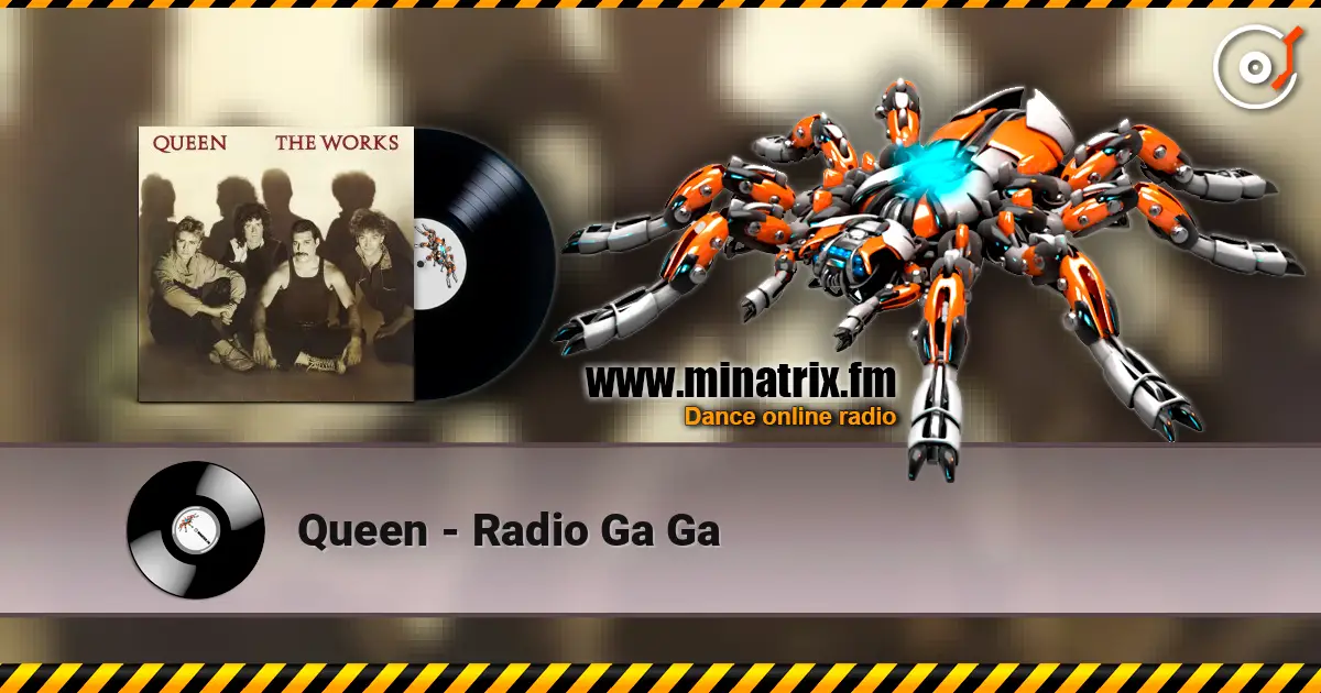 Queen - Radio Ga Ga écouter en ligne en haute qualité | Minatrix.FM