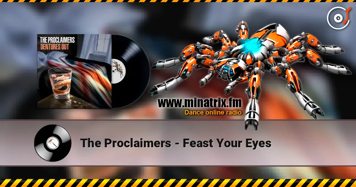 The Proclaimers - Feast Your Eyes écouter en ligne en haute qualité | Minatrix.FM