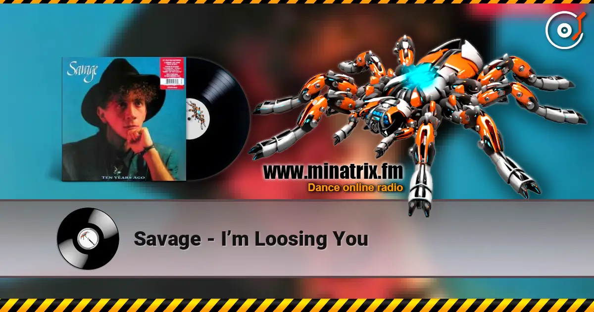 Savage - I’m Loosing You écouter en ligne en haute qualité | Minatrix.FM