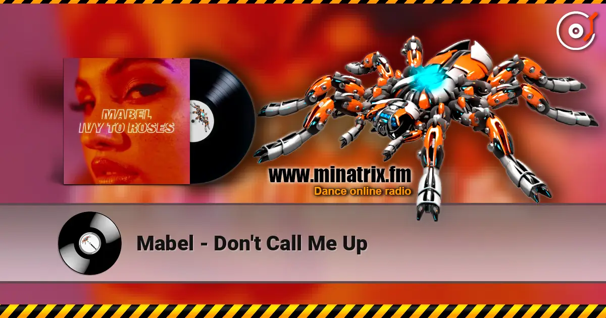 Mabel - Don't Call Me Up écouter en ligne en haute qualité | Minatrix.FM