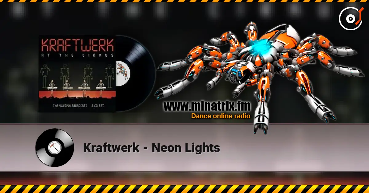 Kraftwerk - Neon Lights écouter en ligne en haute qualité | Minatrix.FM
