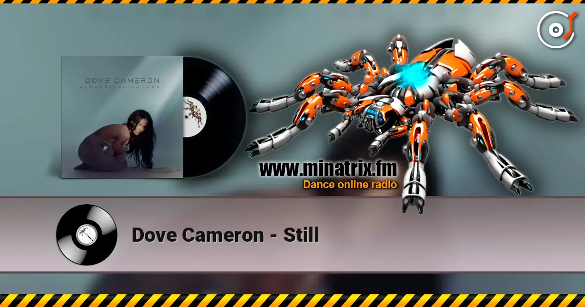 Dove Cameron - Still écouter en ligne en haute qualité | Minatrix.FM
