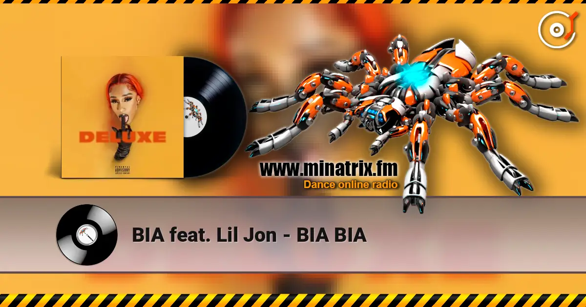 BIA feat. Lil Jon - BIA BIA écouter en ligne en haute qualité | Minatrix.FM