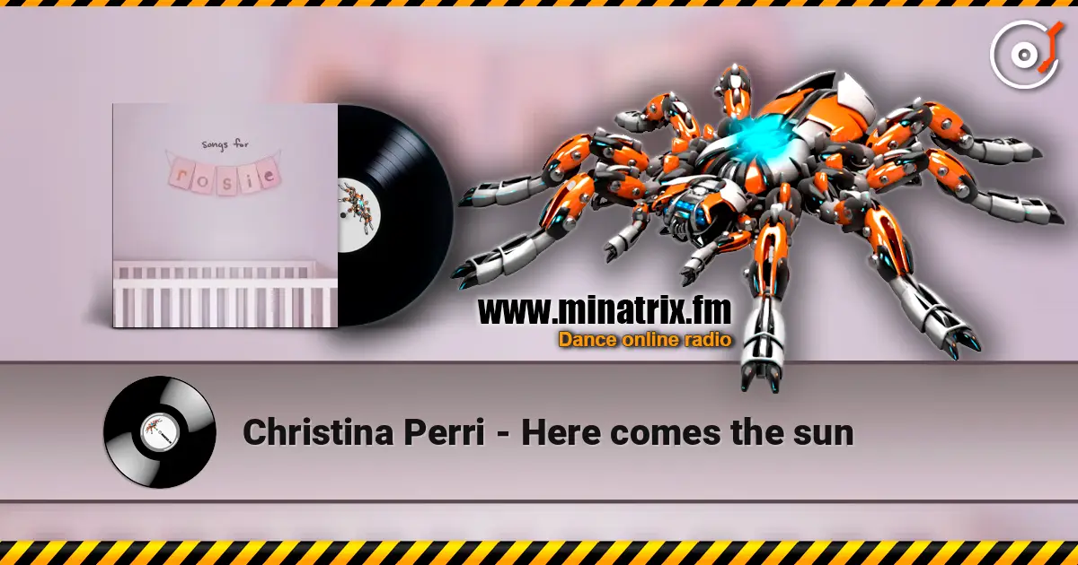 Christina Perri - Here comes the sun écouter en ligne en haute qualité | Minatrix.FM