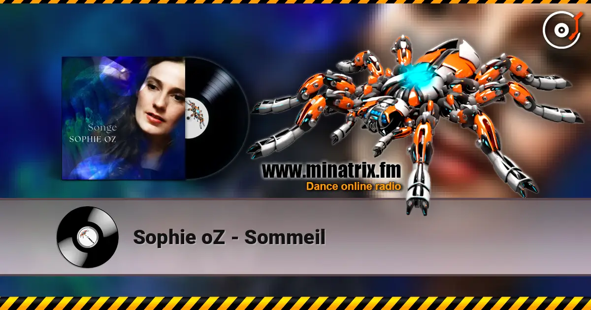 Sophie oZ - Sommeil écouter en ligne en haute qualité | Minatrix.FM