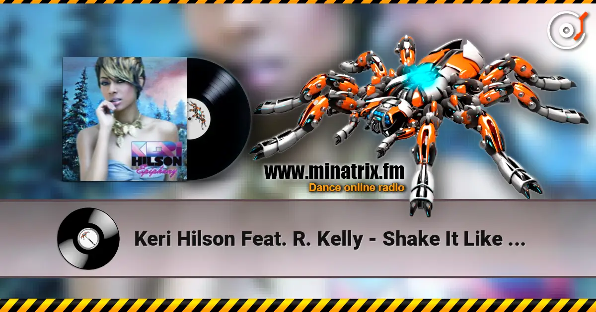 Keri Hilson Feat. R. Kelly - Shake It Like A Dog écouter en ligne en haute qualité | Minatrix.FM
