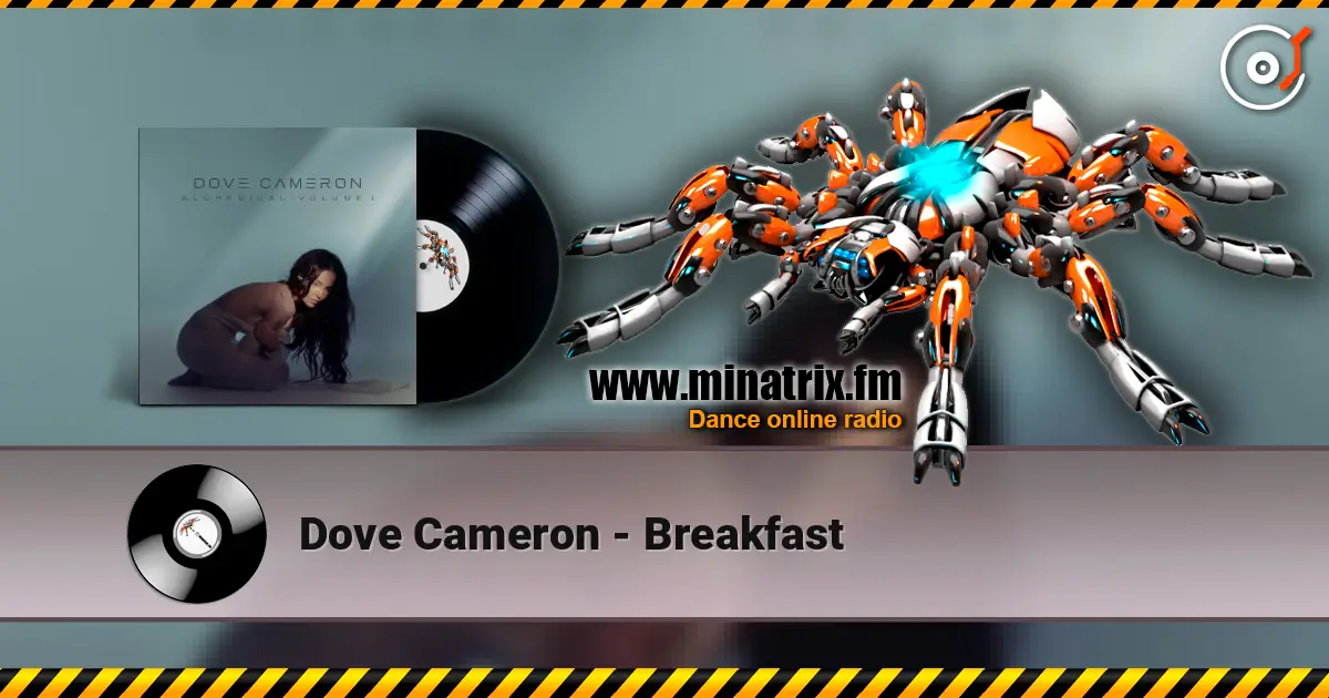 Dove Cameron - Breakfast écouter en ligne en haute qualité | Minatrix.FM