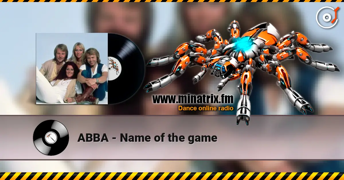 ABBA - Name of the game écouter en ligne en haute qualité | Minatrix.FM