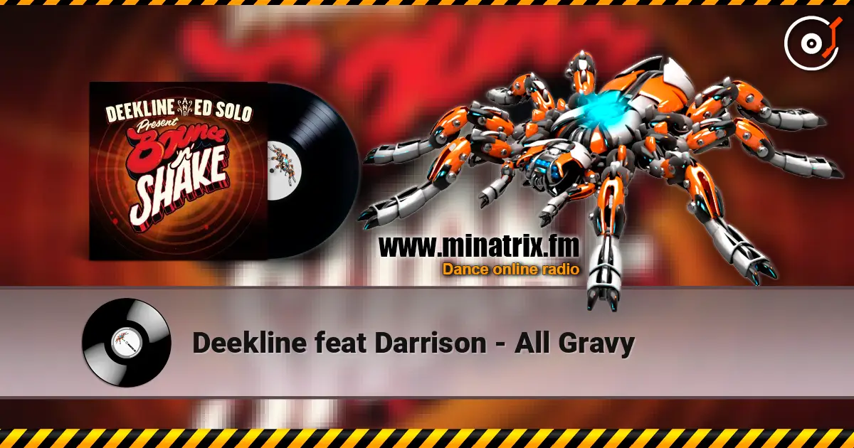 Deekline feat Darrison - All Gravy écouter en ligne en haute qualité | Minatrix.FM