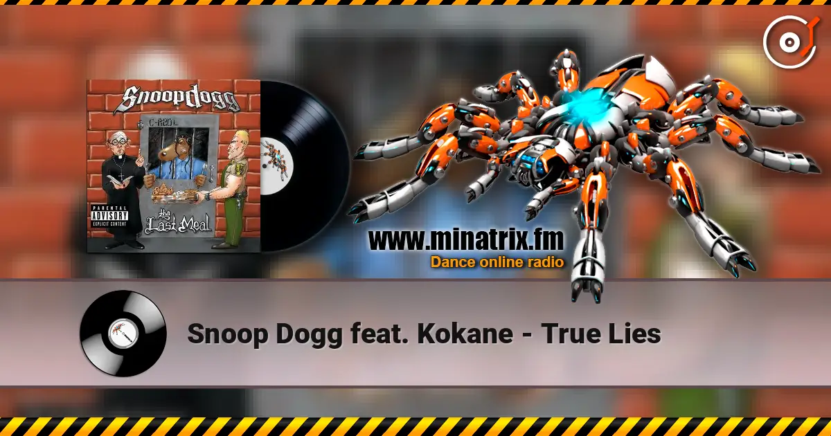 Snoop Dogg feat. Kokane - True Lies écouter en ligne en haute qualité | Minatrix.FM