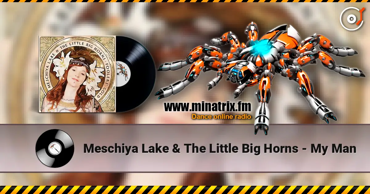 Meschiya Lake & The Little Big Horns - My Man écouter en ligne en haute qualité | Minatrix.FM