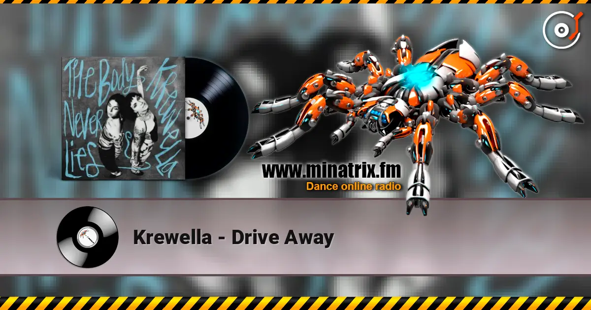 Krewella - Drive Away écouter en ligne en haute qualité | Minatrix.FM