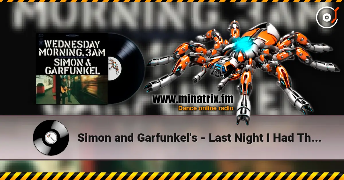 Simon and Garfunkel's - Last Night I Had The Strangest Dream écouter en ligne en haute qualité | Minatrix.FM
