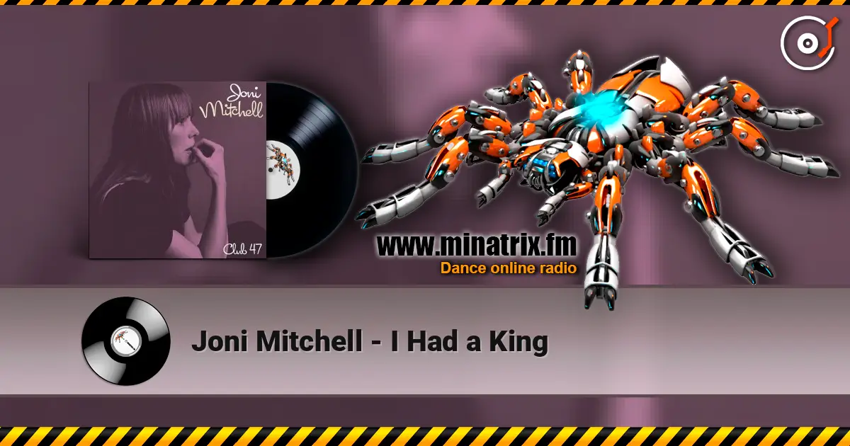Joni Mitchell - I Had a King écouter en ligne en haute qualité | Minatrix.FM