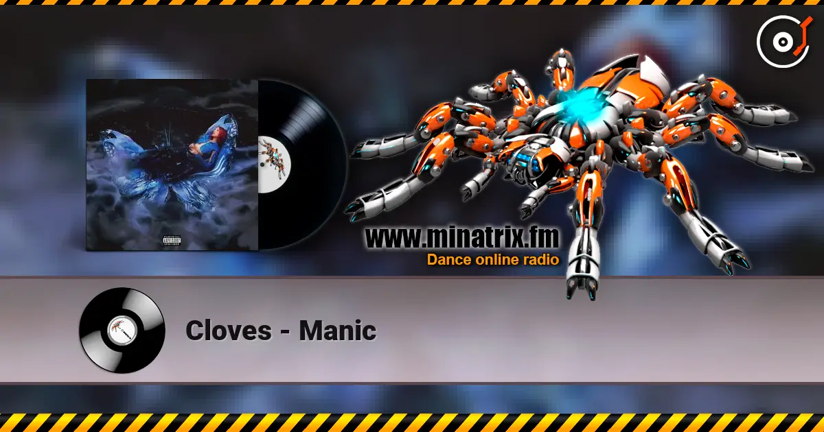 Cloves - Manic écouter en ligne en haute qualité | Minatrix.FM