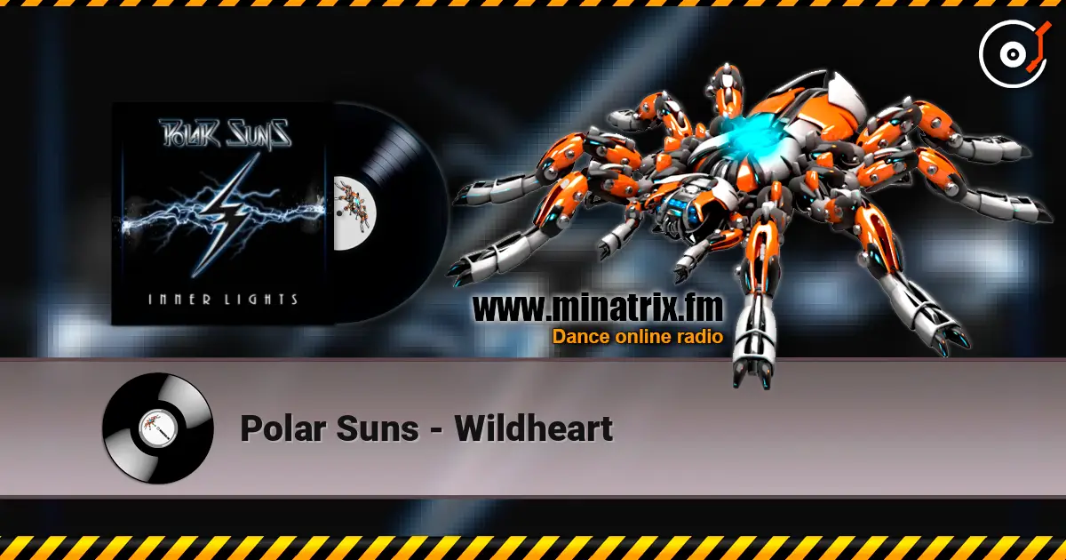 Polar Suns - Wildheart écouter en ligne en haute qualité | Minatrix.FM