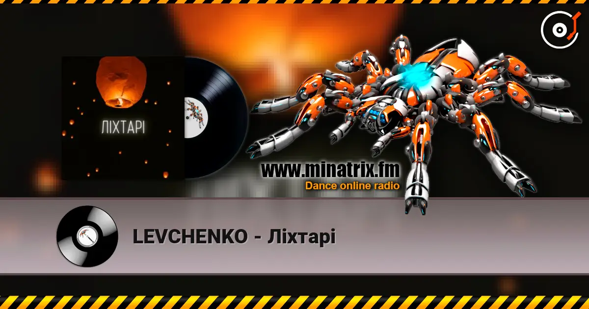 LEVCHENKO - Ліхтарі écouter en ligne en haute qualité | Minatrix.FM