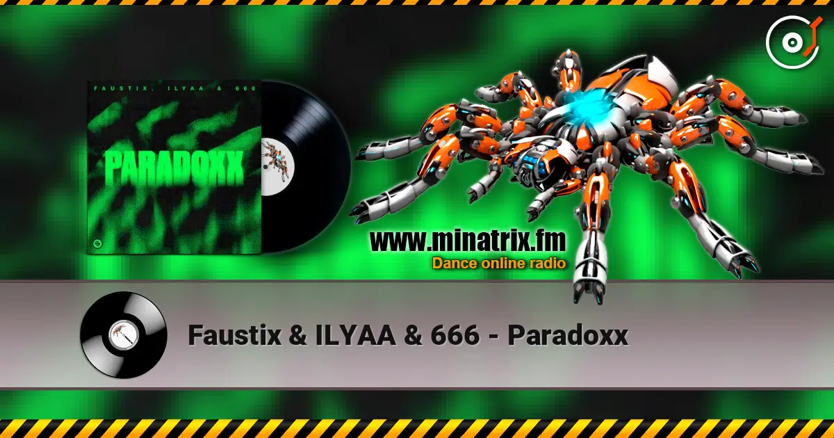 Faustix & ILYAA & 666 - Paradoxx écouter en ligne en haute qualité | Minatrix.FM