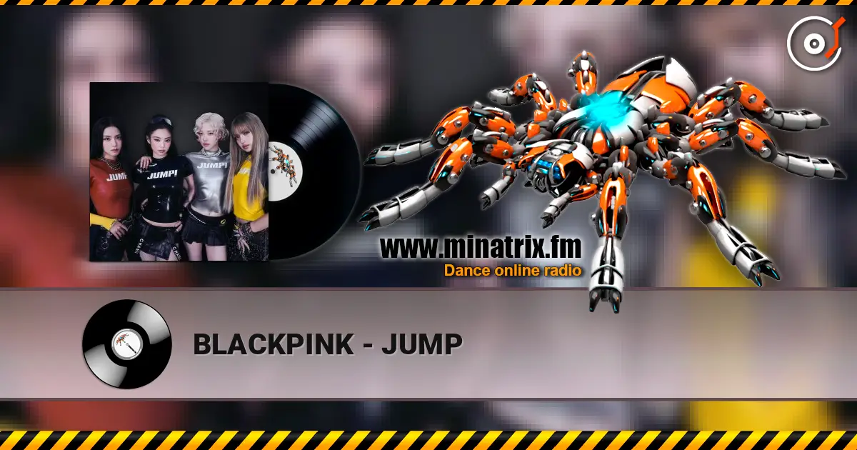 BLACKPINK - JUMP écouter en ligne en haute qualité | Minatrix.FM