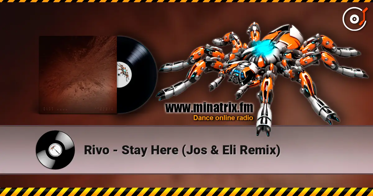 Rivo - Stay Here (Jos & Eli Remix) écouter en ligne en haute qualité | Minatrix.FM