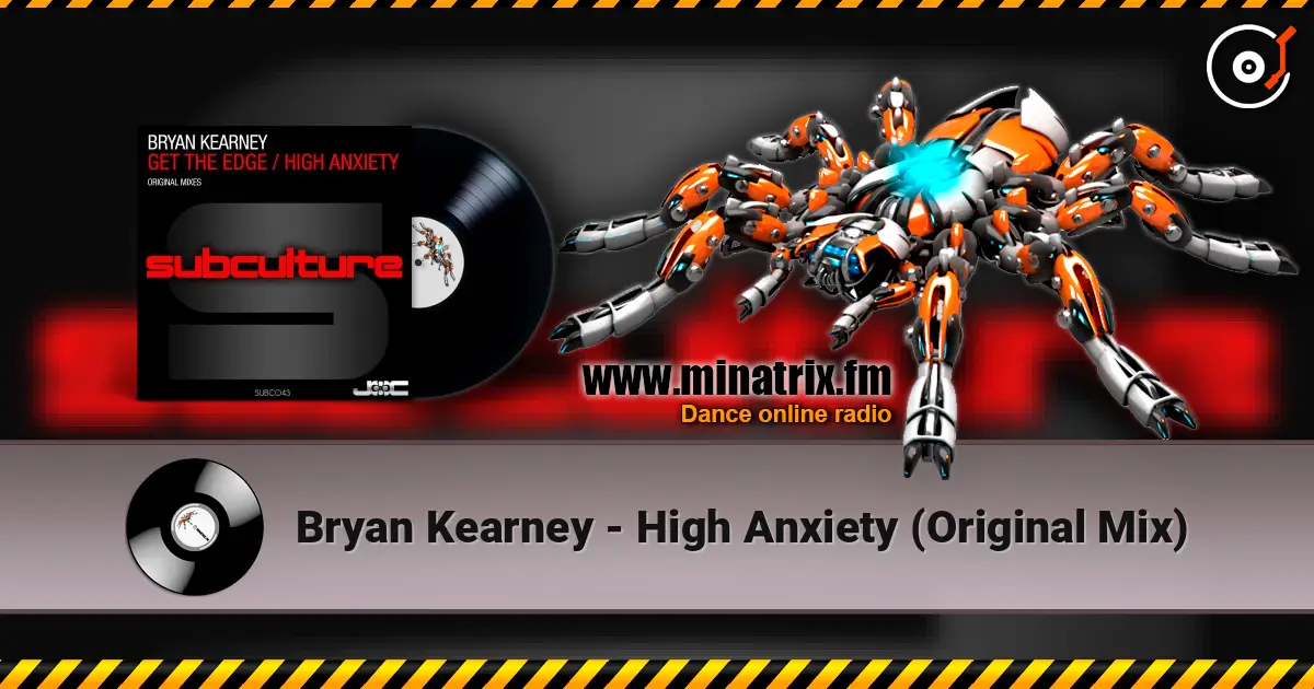 Bryan Kearney - High Anxiety (Original Mix) écouter en ligne en haute qualité | Minatrix.FM